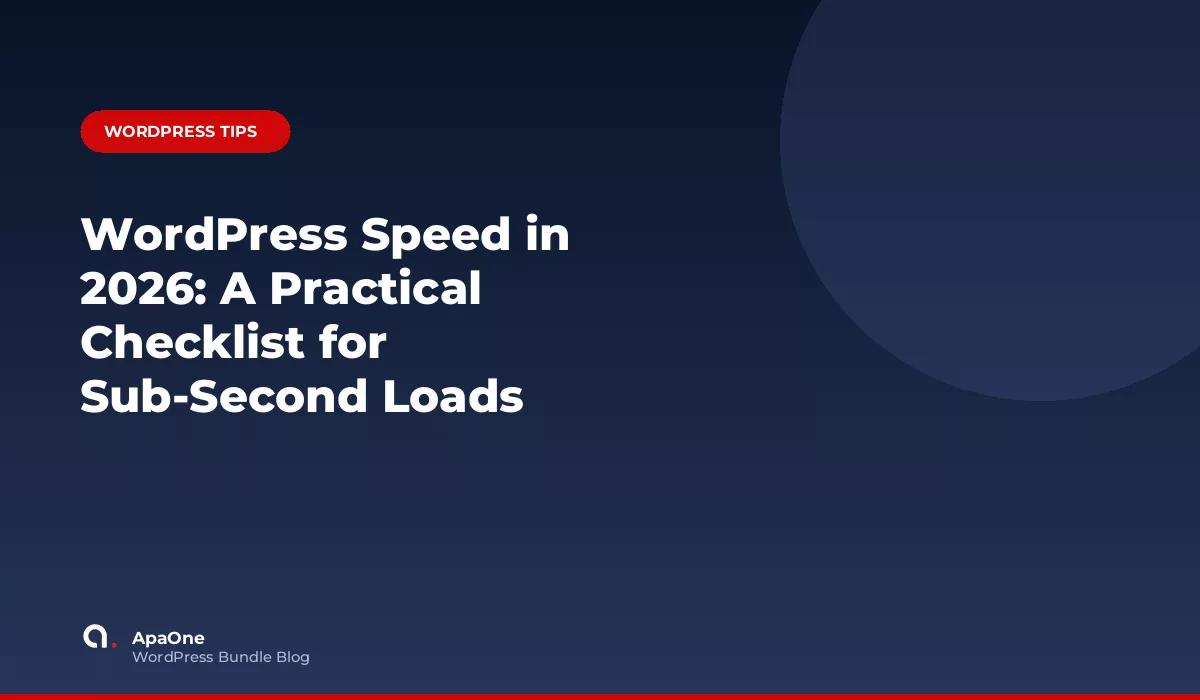 WordPress Speed in 2026: A Practical Checklist for Sub-Second Loads
